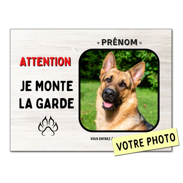 Plaque chien personnalisable je monte la garde, avec votre photo pancarte panneau en alu décoration personnalisé attention au chien 15x20cm