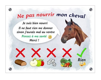 Plaque aluminium ne pas nourrir mon cheval pancarte de box écurie et porte cheval ne pas donner à manger raison de santé 15x20cm