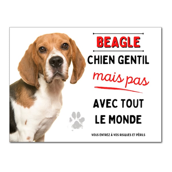 Beagle plaque humour chien gentil mais pas avec tout le monde pancarte panneau je monte la garde
