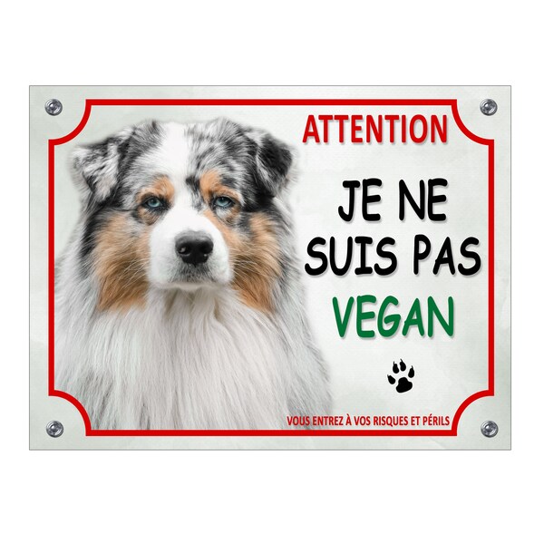 Plaque Berger Australien humour chien pas vegan panneau en aluminium pancarte je monte la garde
