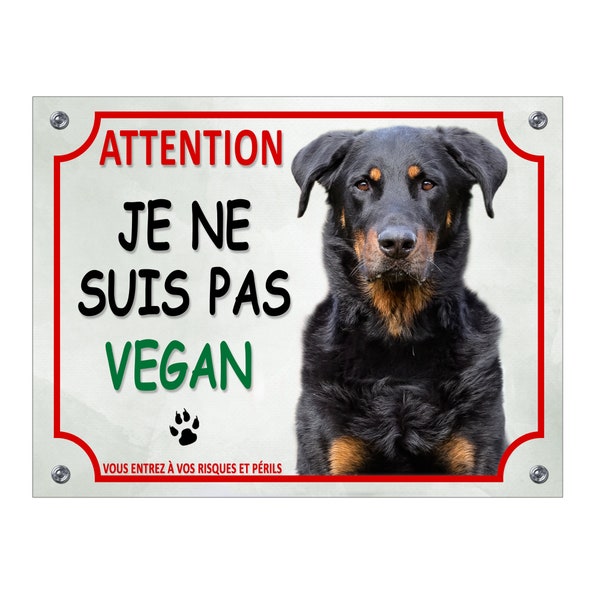 Plaque Beauceron humour pas vegan monte la garde panneau de porte d'entrée pancarte en aluminium chien