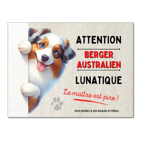 Plaque Berger Australien humour chien lunatique mignon Panneau en aluminium pancarte monte la garde déco maison