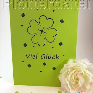 Plotterdatei Pop-up Card "Kleeblatt"   Viel Glück