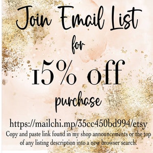 May include: A promotional graphic with the text "Join Email List for 15% off purchase." The background is a soft pink and gold watercolor design. A URL is provided for sign-up.