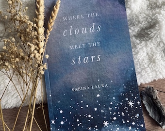 May include: A book titled "Where the clouds meet the stars" by Sabina Laura. The cover features a watercolor-style illustration of a night sky with white stars on a blue and purple background.