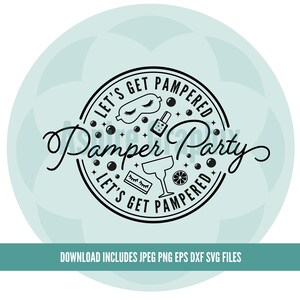 Pamper Party PNG SVG maquillage Spa Clipart, svg Spa, svg voyage entre filles, svg journée de spa, svg équipe de spa, soins personnels svg, svg voyage de filles au spa,