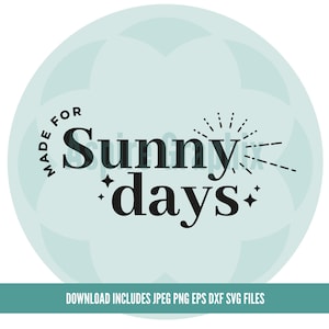 Sun svg, Summer time svg, Made for sunny days SVG cut file, retro summer svg, sunny days png, sunshine png - Commercial Use, Digital File