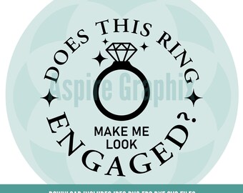 Engaged svg, Engagement SVG Cut File, Miss To Mrs Svg, Bride To Be Svg, Wife Svg, Make Me Look Engaged Svg, Future Mrs svg