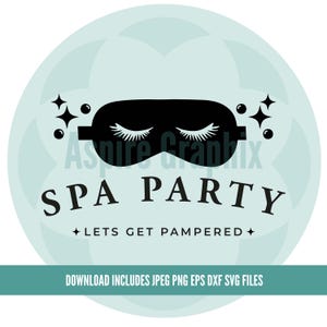 Spa Day svg, Spa Squad Svg, Self care svg, Girls Spa Trip svg, Birthday svg, Girl&#39;s vacation svg, hen do svg, Beauty svg, Spa Party svg