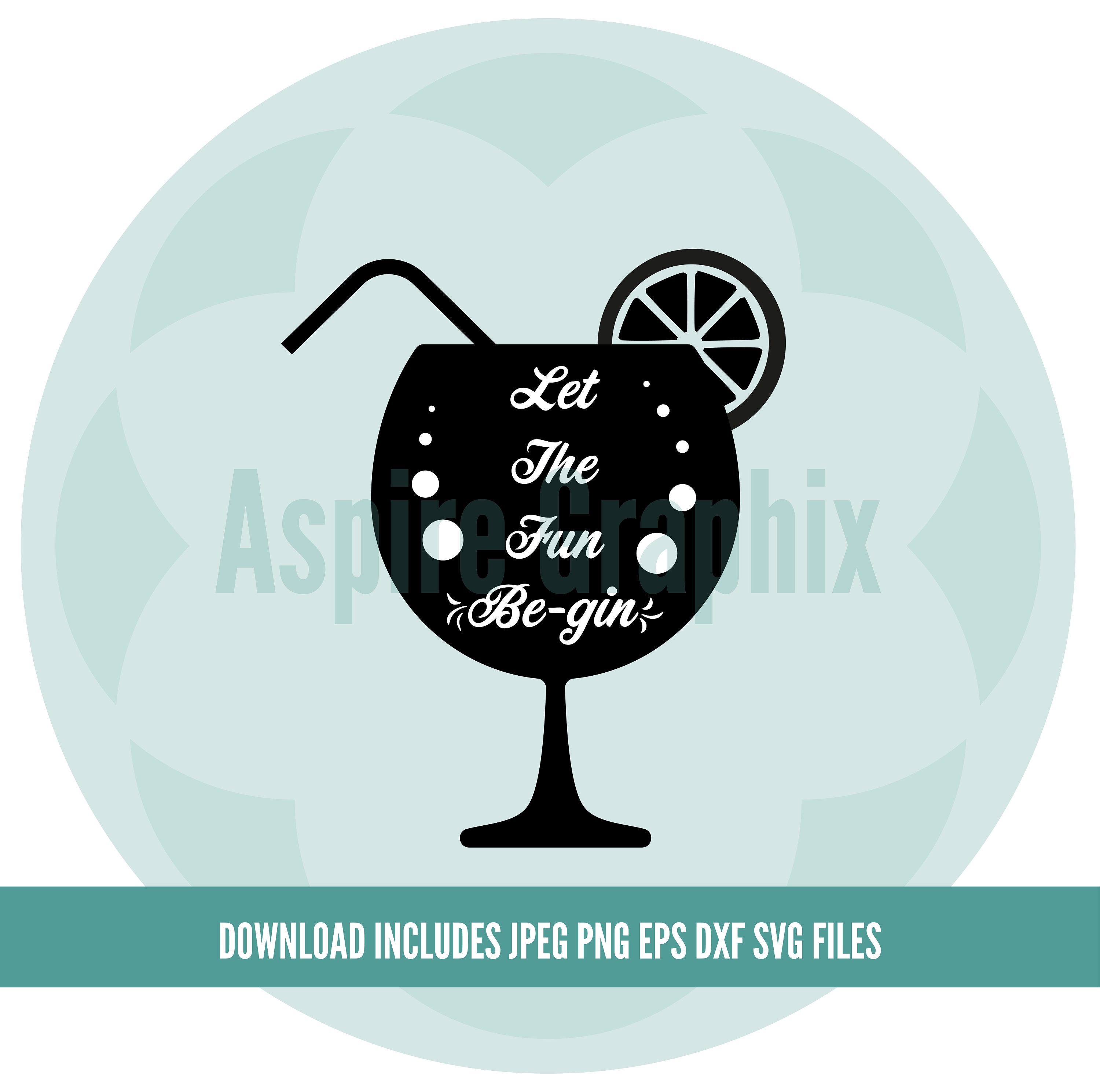 Download Gin Svg Let The Fun Be Gin Svg Cut Out Files Cricut Silhouette Clip Art Vector File Files For Website Design Vinyls