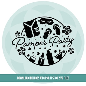 Pamper Party PNG SVG Makeup Spa Clipart, Spa svg, Girls Trip svg, Spa Day svg, Spa Squad Svg, Self care svg, Girls Spa Trip svg,