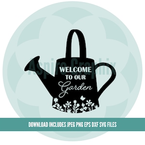 Arrosoir svg, fichier de coupe floral arrosoir, arrosoir avec fleurs svg, svg jardinage, bienvenue dans notre jardin svg