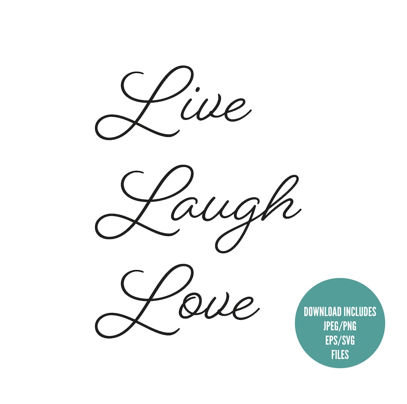 Download Live Laugh Love Cutting File SVG File Cricut Silhouette | Etsy