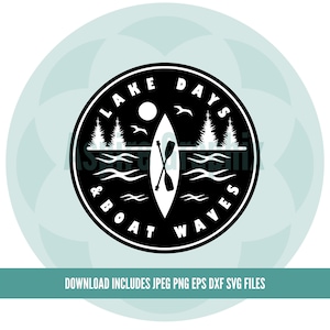 Life Is Better At The Lake SVG, Summer Lake Vacation svg, Lake life svg, Lake Days svg, Vacation svg, Lake svg, Boat svg, Sailing svg,Cricut