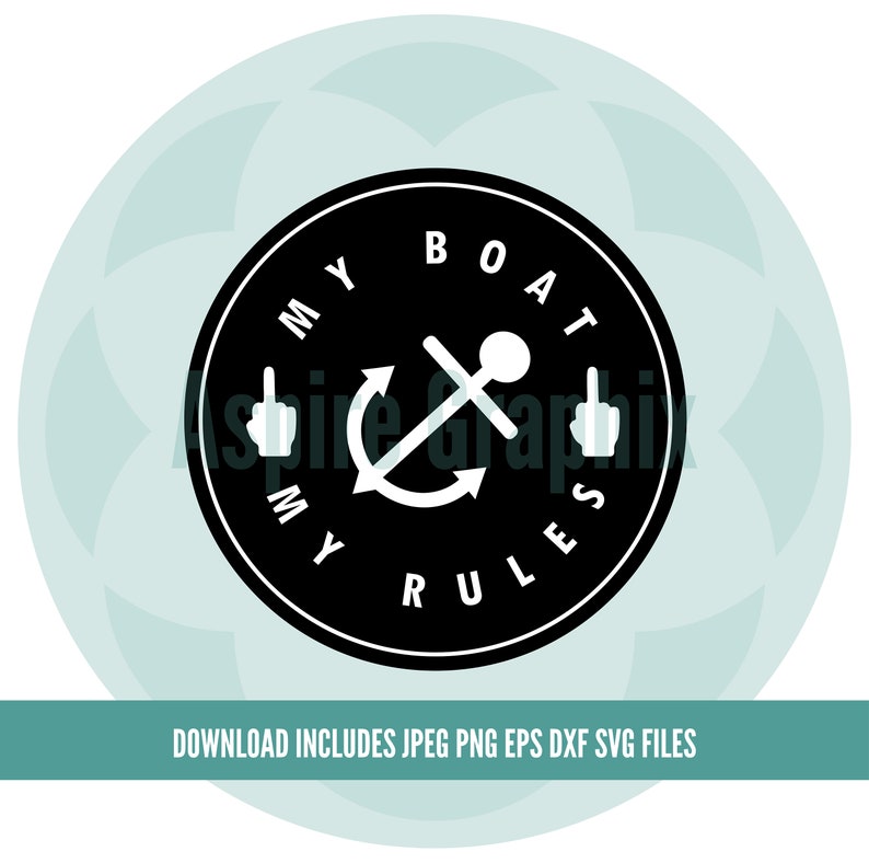 Download Clip Art Cricut Vinyl Decals Website Design My Boat My Rules Svg Clip Art Rules On My Boat Vector File Svg File Silhouette Funny Boat Svg Art Collectibles