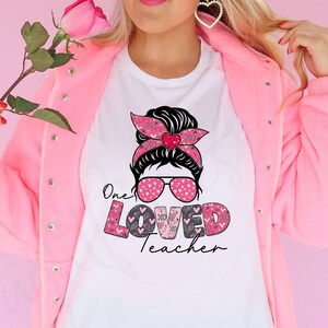 Teacher Valentines Shirt - One Loved Teacher Shirt - Teacher Holiday Tee - Valentines Sweatshirt - Holiday Sweatshirt