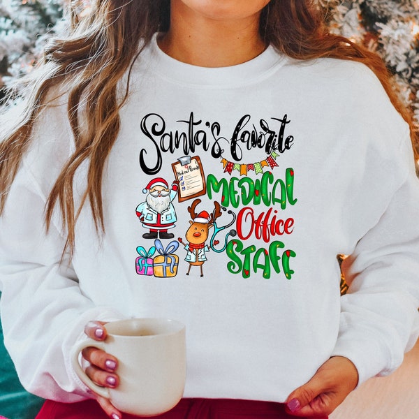 Santa's Favorite Medical Office Staff Shirt - Cute Holiday Tees - Medical Office Sweatshirt - Holiday Office Shirt - Hospital Staff Gift