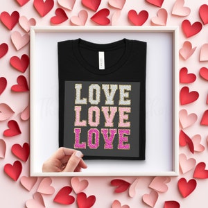Ready to Press DTF Transfer - Love Love Love Faux Chenile Applique Patch - Glitter Varsity Letter Designs - Valentine's Day Prints - DYI