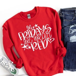 On Fridays We Wear Red Sweatshirt - Military Support Tee