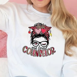One Loved Counselor - School Counselor Gift - Counselor Valentines Sweater - Valentines Day Shirt - Valentines School Shirt
