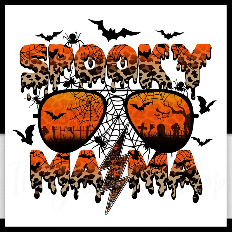 May include: Orange and black Halloween graphic with the text "Spooky Mama" in a leopard print font. The graphic features a pair of sunglasses with a spider web and a graveyard scene inside the lenses. A lightning bolt is below the text.