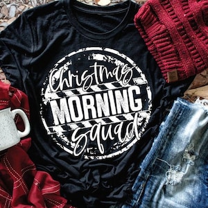 Christmas Morning Squad - Holiday Tee - Cute Christmas Shirt - Mom Christmas Shirt - Christmas Graphic Tee - Cute Mom Shirt