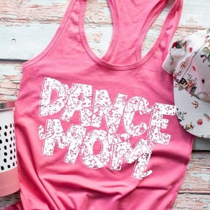 Dance Mom Tank - Women&#39;s Racerback Tank - Dance Mom Shirt - Workout Tank - Dance Team Tank - Dancer Top - Women Dance Shirts