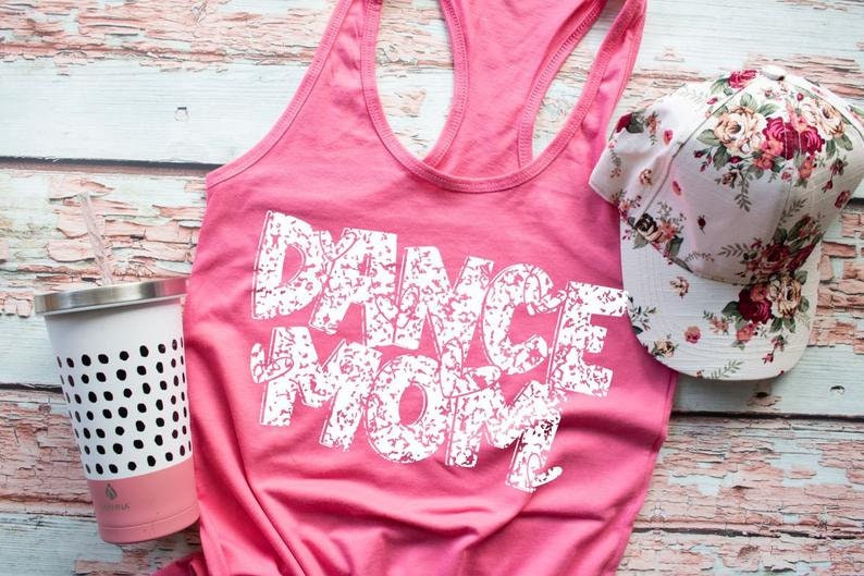 Dance Mom Tank - Women's Racerback Tank - Dance Mom Shirt - Workout Tank - Dance Team Tank - Dancer Top - Women Dance Shirts
