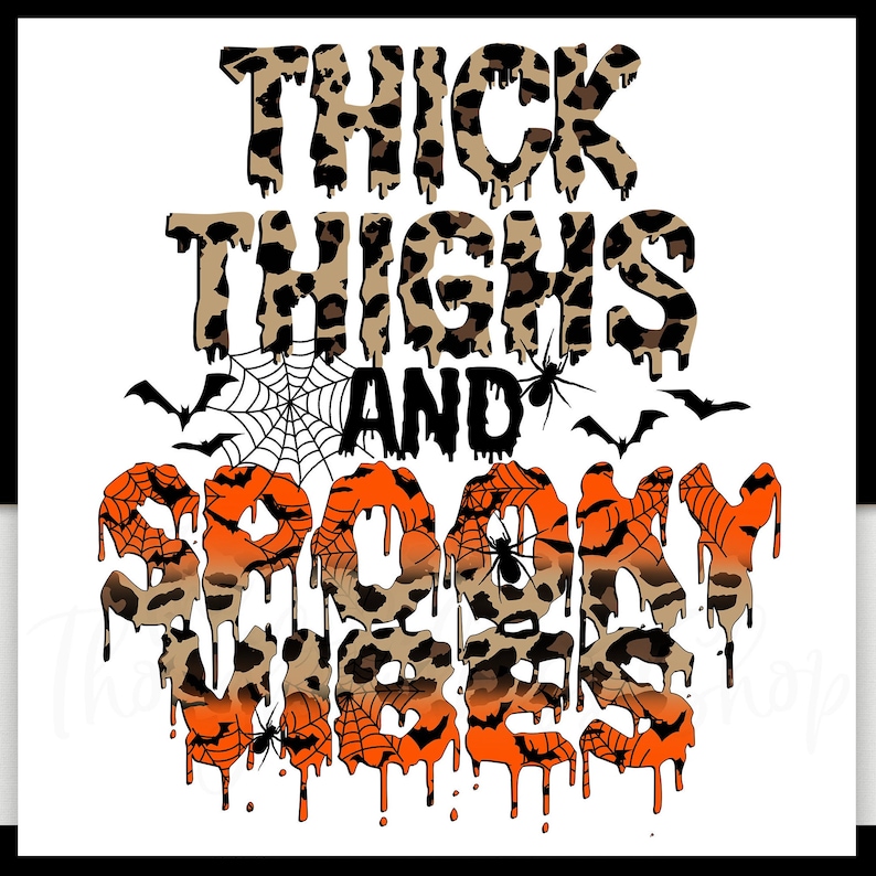 Ready to Press DTF Transfer - Thick Thighs & Spooky Vibes Halloween TShirt Transfer - Direct To Film - Fall DTG Heat Press Transfer Designs imagem 2