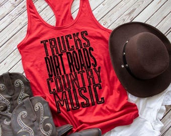 Trucks Dirt Roads Country Music Racerback Tank - Women's Southern Style