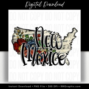 May include: A digital download graphic showing the shape of New Mexico, decorated with flowers and musical notes. The words "New Mexico" are in black script. The image includes the text "Digital Download" and "Instant Download • PNG File • 300 DPI • RWGraphix.com".