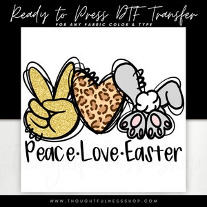 Ready to Press DTF Transfer - Peace Love Easter Kids TShirt Transfer - Easter Gifts - Bunny Heat Press Transfer - Direct To Film Children