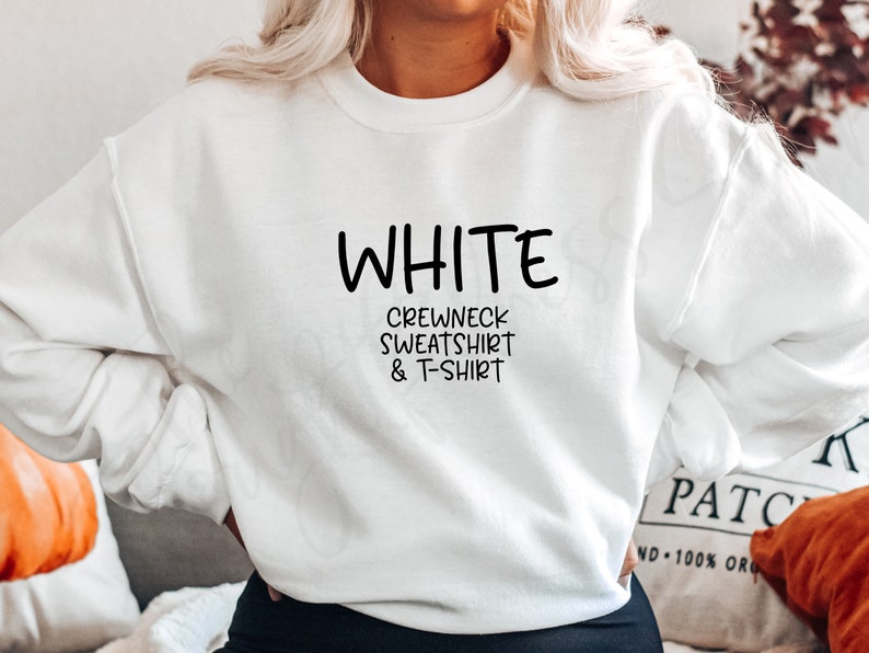 May include: White crewneck sweatshirt and t-shirt. The text is in black on a white background.