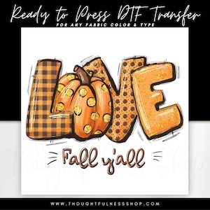 May include: A digital design file for a "LOVE" graphic with a pumpkin and the text "Fall y'all". The graphic is in a plaid, polka dot, and glitter pattern.