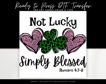 Ready to Press DTF Transfer - Pink Not Lucky Simply Blessed T-Shirt DTF Print - St. Patrick's Day DTF Designs - Romans 4:7-8 Bible Verse