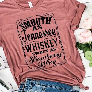 Tennessee Whiskey Strawberry Wine Shirt - Country Music Shirt - Rodeo Shirt - Women&#39;s Graphic Tee - Western Shirt - Whiskey Shirt