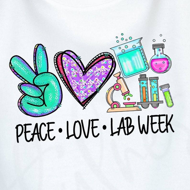 Peace Love Lab Week 2023 Shirt Laboratory Tech Tee Etsy