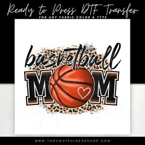 Ready to Press DTF Transfer - Basketball Mom TShirt Transfers - Direct To Film - Sports Heat Press Transfer - Basketball Team Designs