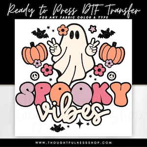 Ready to Press DTF Transfer - Retro Spooky Vibes T-Shirt Transfer - Direct To Film Heat Transfer - Hippie Ghost - Halloween Designs