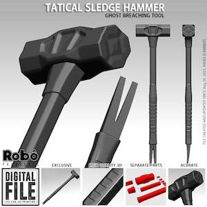 Op de afbeelding: Een digitaal bestand voor 3D-printen met een tactische voorhamer en inbraakgereedschap. De afbeelding toont de hamer en gereedschappen vanuit verschillende hoeken, waarbij het ontwerp en de kenmerken worden benadrukt. Tekst omvat "TATICAL SLEDGE HAMMER" en "GHOST BREACHING TOOL."