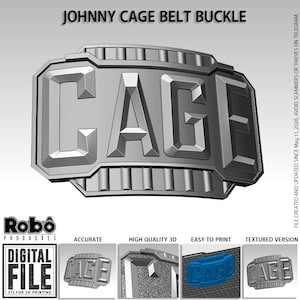 May include: A silver belt buckle featuring the word "CAGE" in a bold, raised design. The buckle is rectangular with a textured finish, and the text "JOHNNY CAGE BELT BUCKLE" is above. The image also includes the text "DIGITAL FILE STL FOR 3D PRINTING".