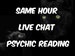 Same Hour Live Chat Psychic Reading. Intuitive reading via texting and chat within 1 hour. Emergency chat intuitive reading. 