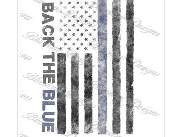 Back The Blue  -   Faded Vintage  2 files  POLICE  Thin Blue Line  Blue Lives Matter  Law  PNG Design Download  Sublimation 300DPI