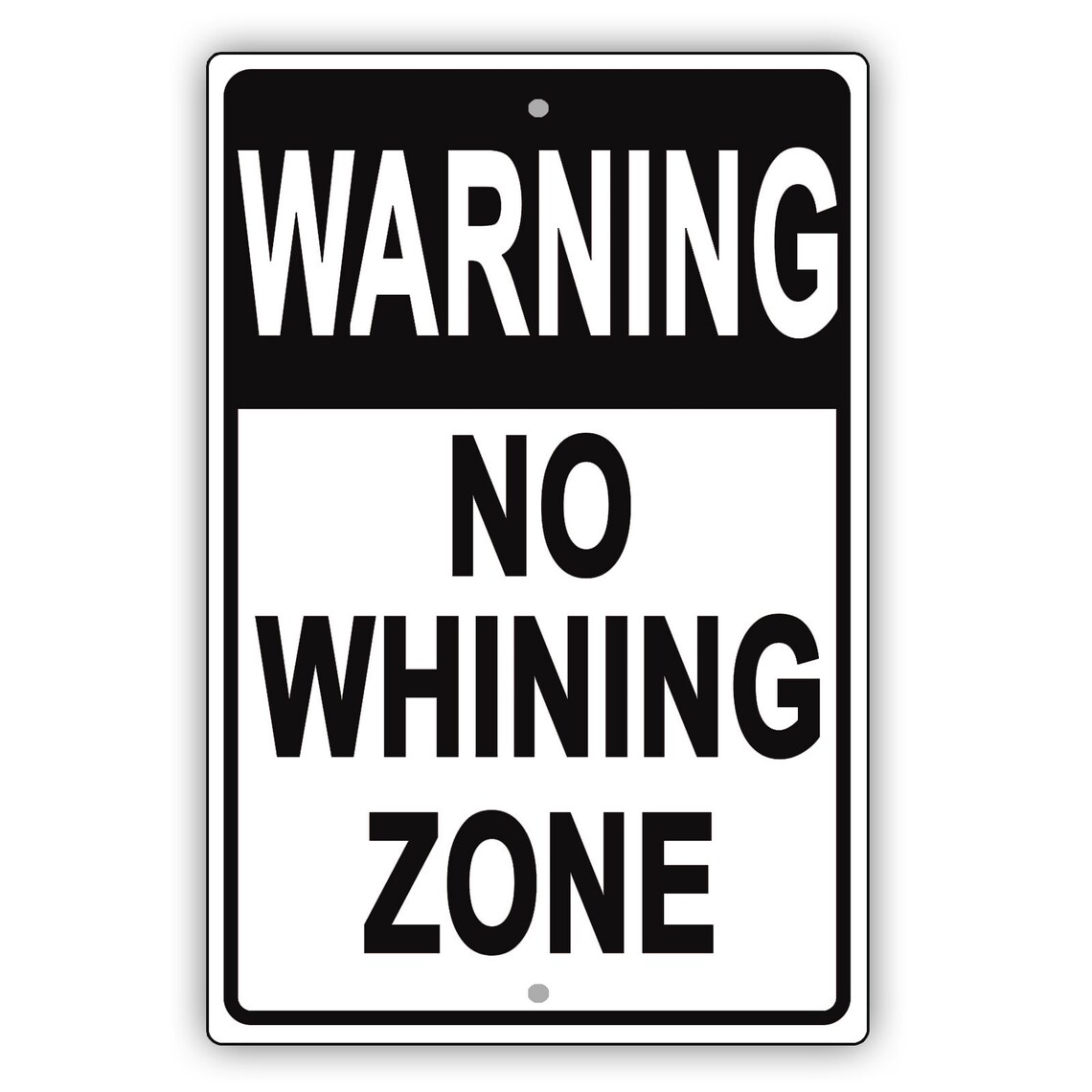 Warning No Whining Zone Restriction Indoor Outdoor Notice | Etsy