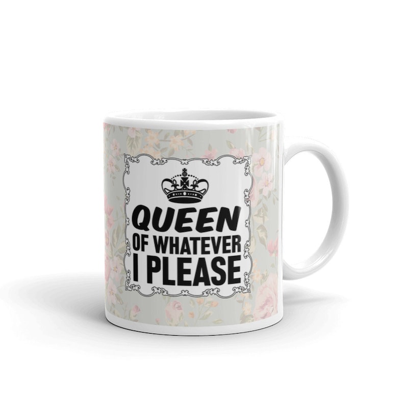 Funny Coffee Mugs for Women Queen of Whatever I Please Office image 0