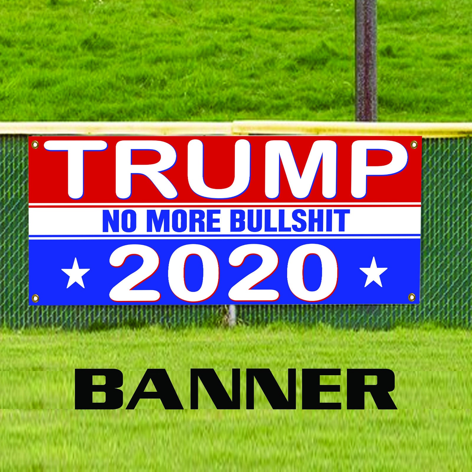 Trump No More Bullshit 2020 13 oz Banner Heavy-Duty Vinyl Single-Sided with Metal Grommets Trump No More Bullshit 2020 13 oz Banner Heavy-Duty Vinyl Single-Sided with Metal Grommets