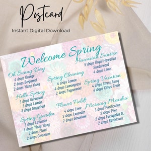 May include: A colourful postcard with a floral background and text that reads "Welcome Spring". The postcard lists different essential oil blends for various spring-themed activities, such as "Oh Sunny Day", "Spring Cleaning", "Hello Spring", "Spring Garden", "Hawaiian Sunrise", "Spring Vacation", "Flower Fields", and "Morning Meadow". Each blend includes the name of the essential oil and the number of drops to use.