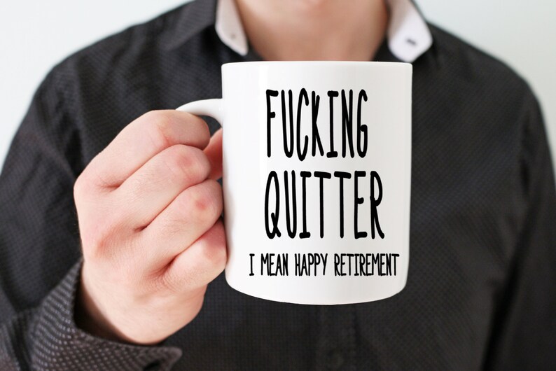 fucking quitter mug fucking quitter mug