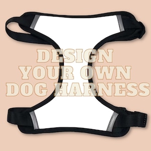Custom Dog Harness – Design Your Own Pet Harness – Adjustable pet harness – Create your unique pet harness with your logo or design