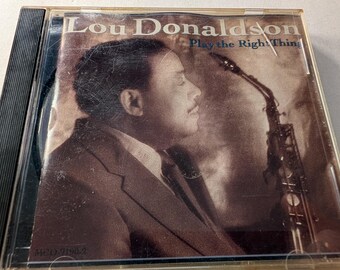 Lou Donaldson Play The Right Thing CD 1991 Soul Jazz Groove Classic